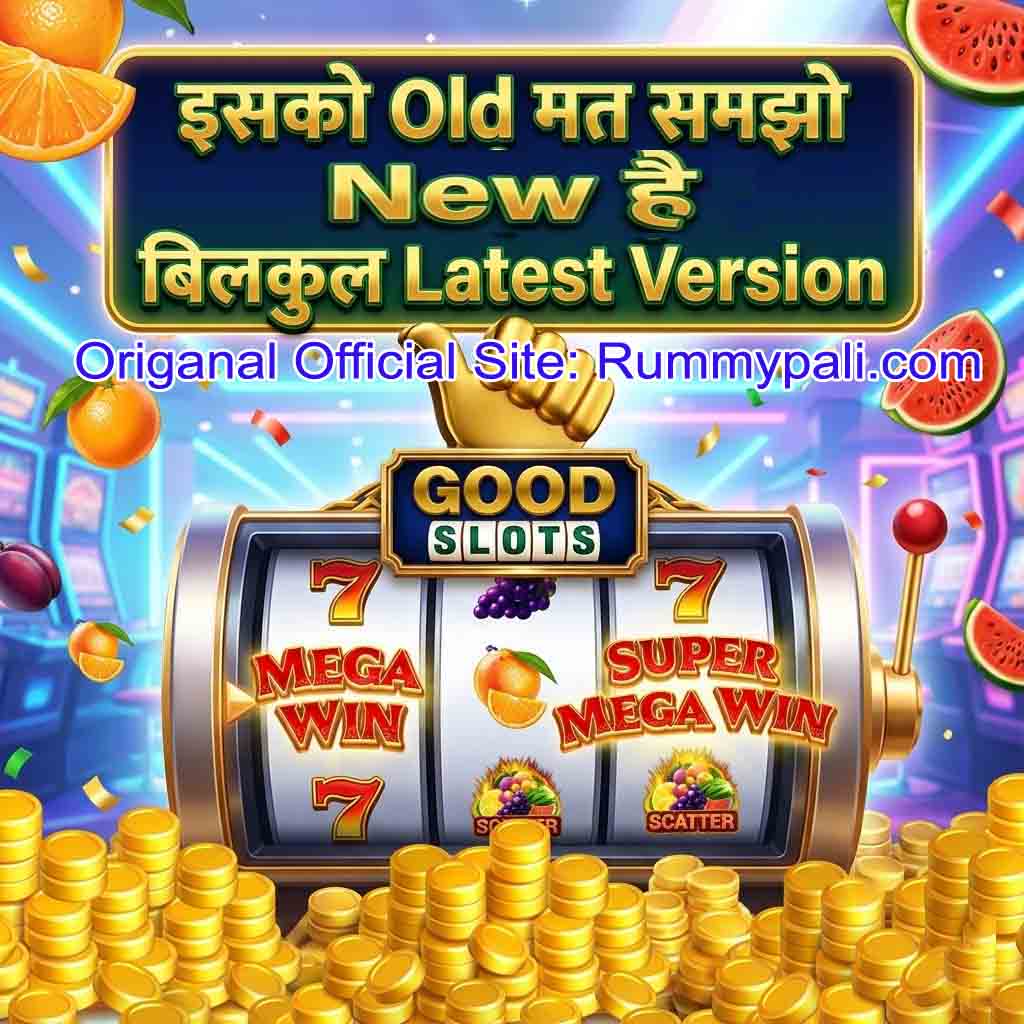 Good Slots Official apk Download | Slots Special Bonus ₹245